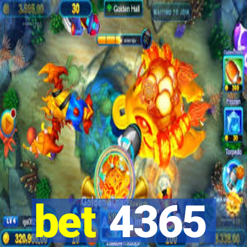 bet 4365